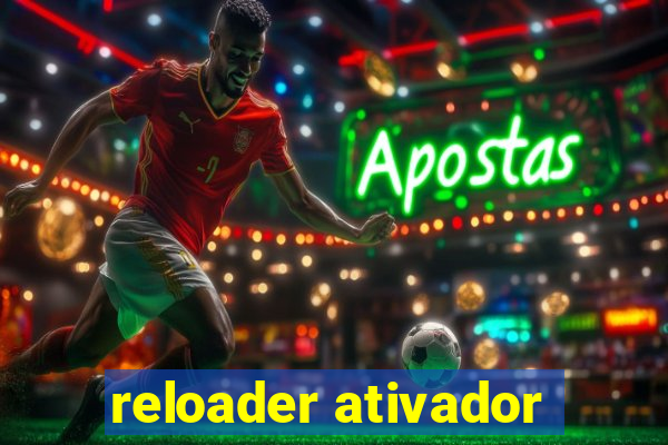 reloader ativador